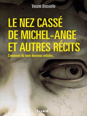 cover image of Le nez cassé de Michel-Ange et autres récits